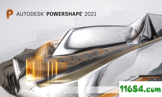 PowerShape Ultimate 2021破解版下载-Autodesk PowerShape Ultimate 2021中文破解版下载