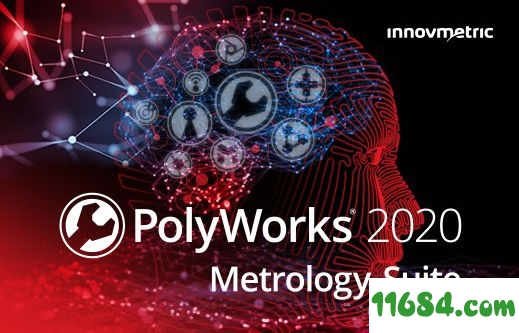 PolyWorks Metrology Suite破解版下载-3D测量软件工具PolyWorks Metrology Suite 2020 IR2 中文版 百度云下载